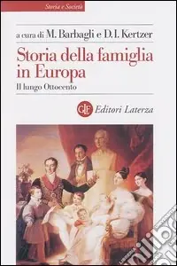 Storia della famiglia in Europa. Vol. 2 Il lungo Ottocento Ultima Occasione