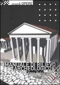 Manuale di rilievo archeologico Più Venduto