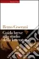 Professionale Guida breve allo studio della letteratura