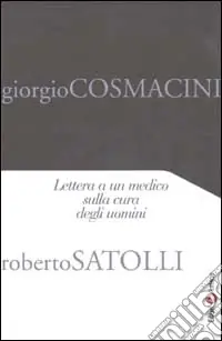 Lettera a un medico sulla cura degli uomini Bestseller