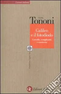 Compra Online Galileo e il fotodiodo. Cervello, complessità e coscienza