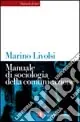 Manuale di sociologia della comunicazione Prezzo Ridotto