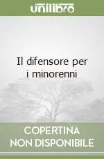 Esclusivo Il difensore per i minorenni