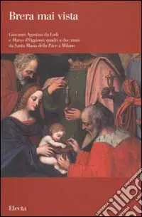 Occasione Imperdibile Giovanni Agostino da Lodi e Marco d‘Oggiono quadri a due mani da Santa Maria della Pace a Milano. Ediz. illustrata