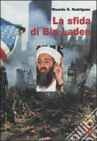 La sfida di Bin Laden Ultima Occasione