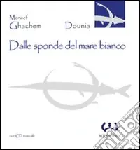 Professionale Dalle sponde del mare bianco. Con CD Audio
