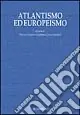 Consegna Rapida Atlantismo ed europeismo