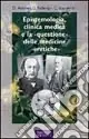 Epistemologia, clinica medica e la «questione» delle medicine «eretiche» Scelto Dai Clienti