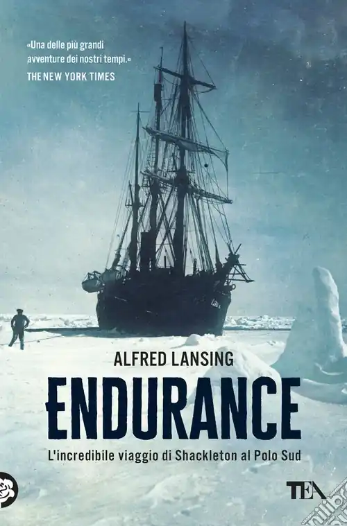 Affare Endurance. L‘incredibile viaggio di Shackleton al Polo Sud