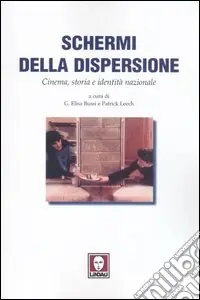Compra Adesso Schermi della dispersione. Cinema, storia e identità nazionale
