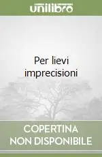 Per lievi imprecisioni Prezzo Ridotto