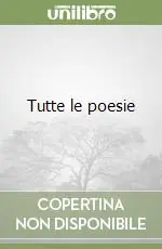Tutte le poesie Nuovo Arrivo