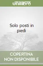 Prezzo Basso Solo posti in piedi