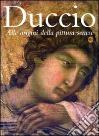 Duccio. Alle origini della pittura senese Affare