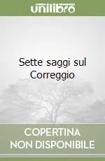 Affare Sette saggi sul Correggio
