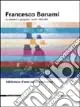 Francesco Bonami. La sabbia e il gorgoglio. Scritti 1993-2002 Pagamento Sicuro