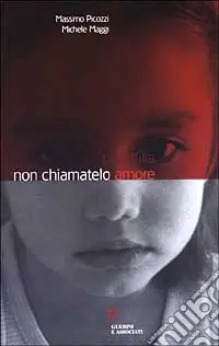 Compra Online Pedofilia. Non chiamatelo amore