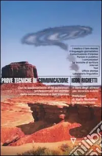 Di Tendenza Prove tecniche di comunicazione. Il libro degli attrezzi per lavorare subito