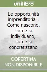 Spedizione Espresso Le opportunità imprenditoriali. Come nascono, come si individuano, come si concretizzano