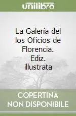 Compra Online La Galería del los Oficios de Florencia. Ediz. illustrata