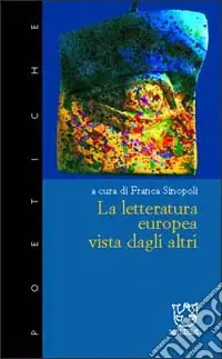 La letteratura europea vista dagli altri Ultima Occasione