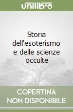 Reso Gratuito Storia dell‘esoterismo e delle scienze occulte