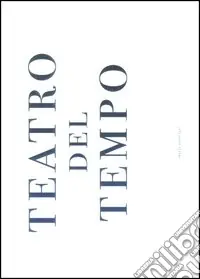 Promozione Esclusiva Teatro del tempo