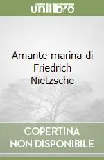 Amante marina di Friedrich Nietzsche Di Tendenza