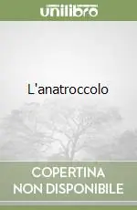 L‘anatroccolo Offerta Limitata
