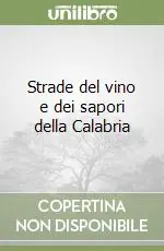 Strade del vino e dei sapori della Calabria Prezzo Ridotto