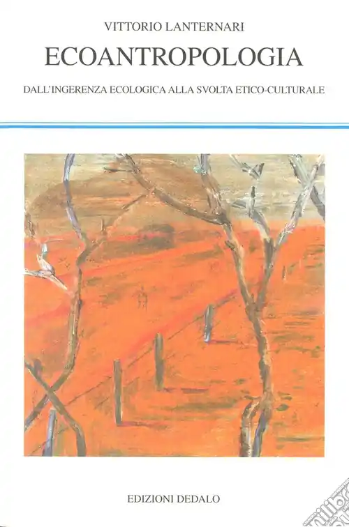 Ecoantropologia. Dall‘ingerenza ecologica alla svolta etico-culturale Pagamento Sicuro