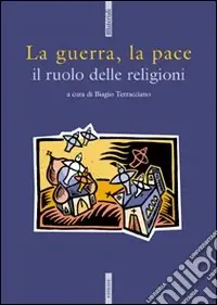Compra Adesso La guerra, la pace. Il ruolo delle religioni