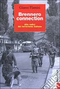 Miglior Prezzo Brennero connection. Alle radici del terrorismo italiano