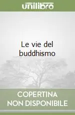 Compra Online Le vie del buddhismo