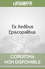 Prezzo Conveniente Ex Aedibus Episcopalibus
