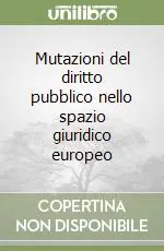 Più Venduto Mutazioni del diritto pubblico nello spazio giuridico europeo