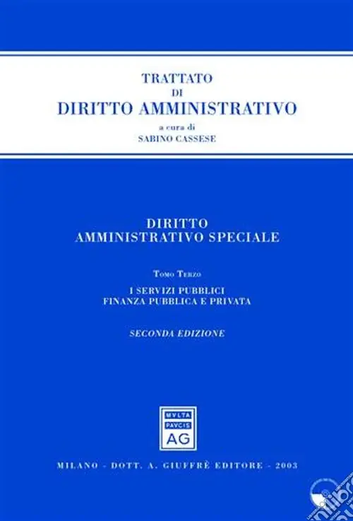 Nuovo Arrivo Diritto amministrativo speciale. Vol. 3 I servizi pubblici. Finanza pubblica e privata