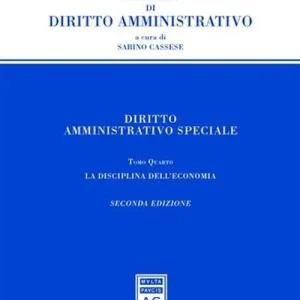 Diritto amministrativo speciale. Vol. 4 La disciplina dell‘economia Popolare