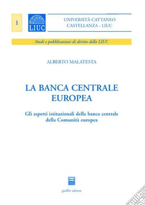Affare La Banca centrale europea. Gli aspetti istituzionali della Banca centrale della Comunità europea