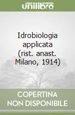 Idrobiologia applicata (rist. anast. Milano, 1914) Promozione