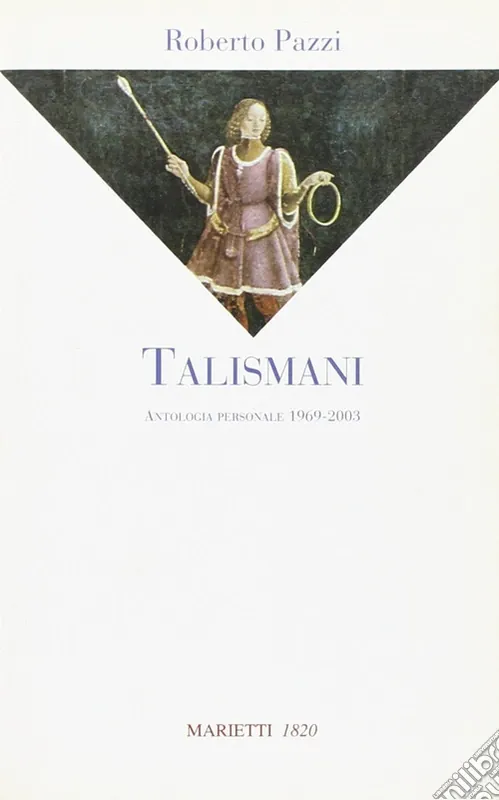 Esclusivo Talismani. Antologia personale 1969-2003