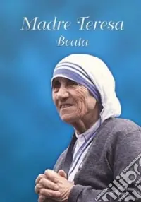 Ultime Pezzi Madre Teresa beata