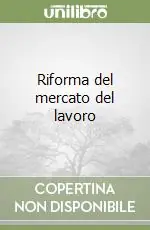 Riforma del mercato del lavoro Non Perdere