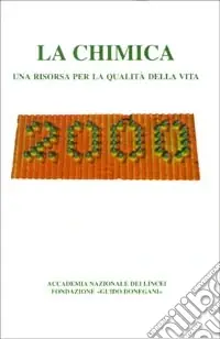 Offerta Limitata La chimica. Una risorsa per la qualità della vita. Terza giornata della chimica