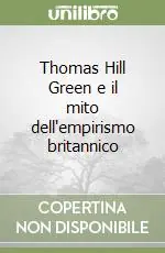 Thomas Hill Green e il mito dell‘empirismo britannico Occasione