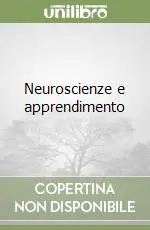 Neuroscienze e apprendimento Acquista Ora