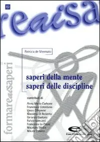Prezzo Ridotto Saperi della mente. Saperi delle discipline