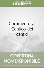 Commento al Cantico dei cantici Ultima Occasione