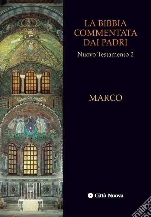 Consegna Rapida La Bibbia commentata dai Padri. Nuovo Testamento. Vol. 2 Marco
