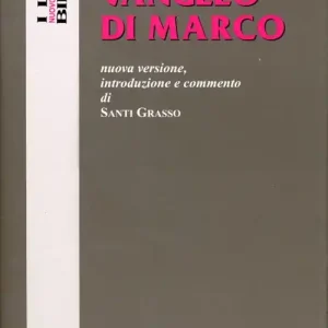 Vangelo di Marco. Nuova versione, introduzione e commento Novità